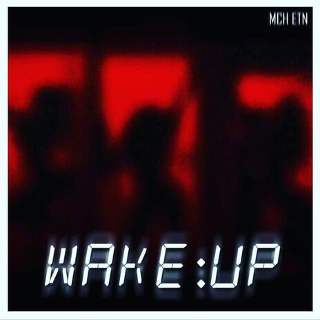 Wake Up | Boomplay Music