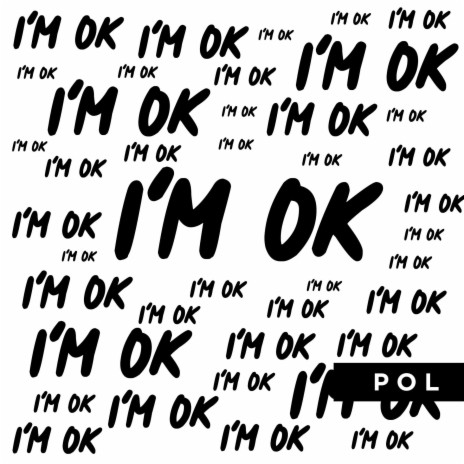 I'm Ok | Boomplay Music
