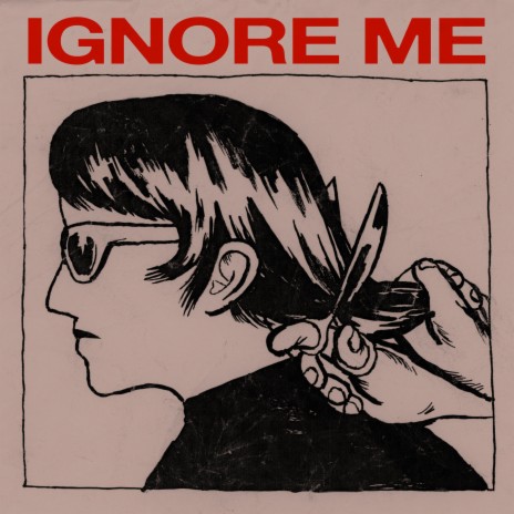 Ignore Me | Boomplay Music