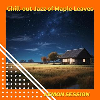 Chill-out Jazz of Maple Leaves