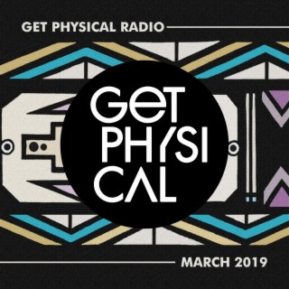 Get Physical Radio - March 2019