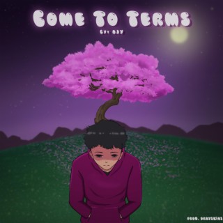 Come To Terms lyrics | Boomplay Music