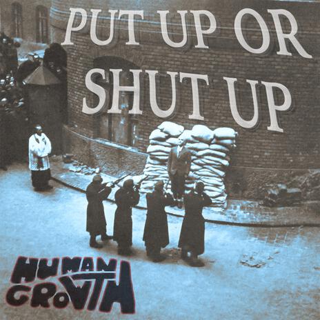 Put Up Or Shut Up | Boomplay Music