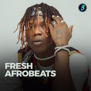 Fresh Afrobeats