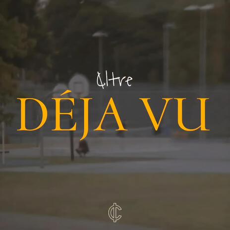 Déja Vu | Boomplay Music