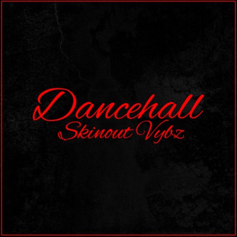 Dancehall Skinout Vybz (Track 3)