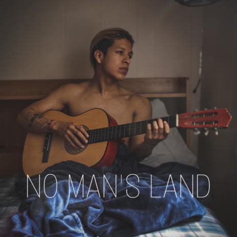 NO MAN'S LAND | Boomplay Music
