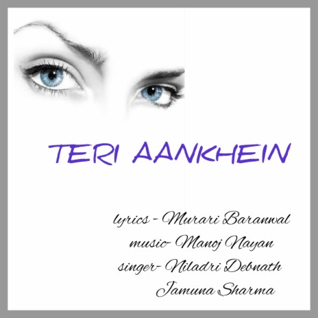 Teri Aankhein Hain | Boomplay Music