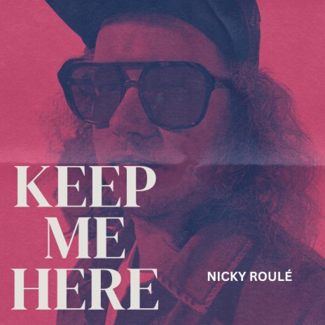 Keep Me Here | Boomplay Music