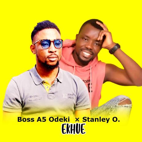 EKHUE ft. Stanley O Iyonawan | Boomplay Music