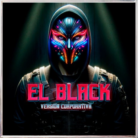 El Black (Version Corporativa) plata01 | Boomplay Music