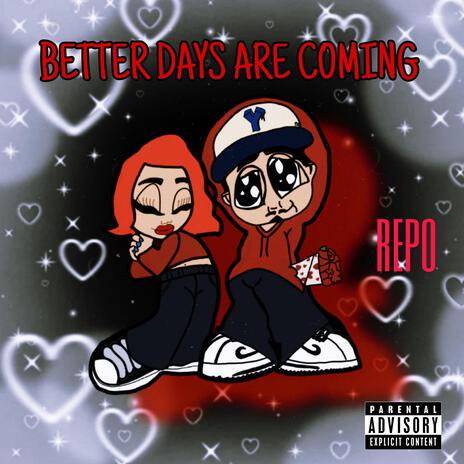 Better Days Are Coming | Boomplay Music