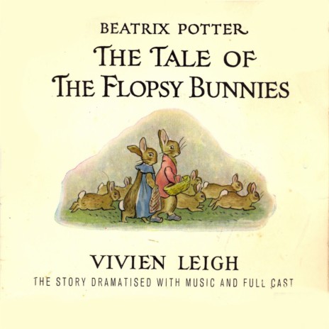 The Tale of the Flopsy Bunnies | Boomplay Music