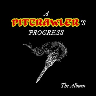 A Pitcrawler's Progress (Original Soundtrack)