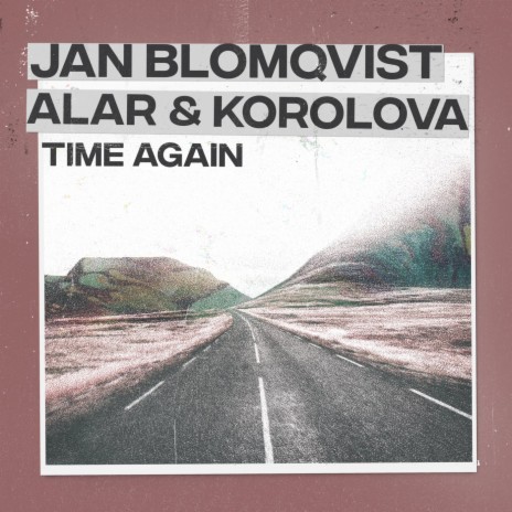 Time Again ft. Alar & Korolova | Boomplay Music