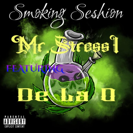 Smoking Seshion ft. De La O | Boomplay Music