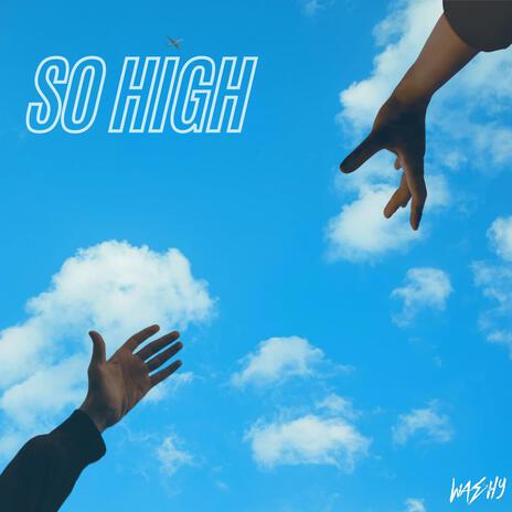 So High | Boomplay Music