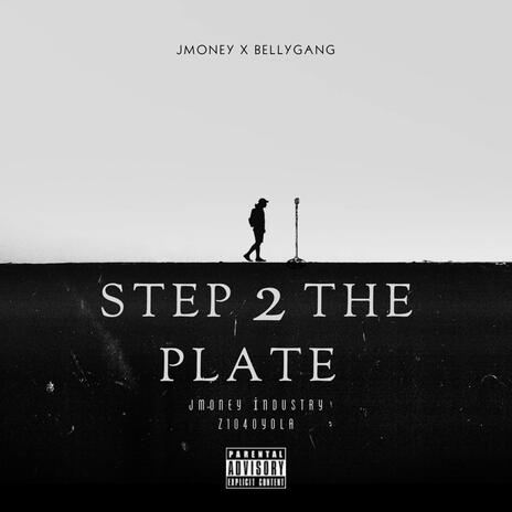 Step 2 The Plate ft. Z1040yola | Boomplay Music