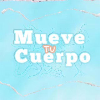 Mueve Tu Cuerpo