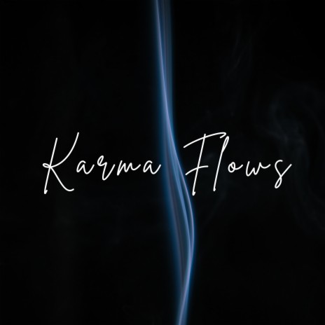 Karma Flows ft. Josh Del | Boomplay Music