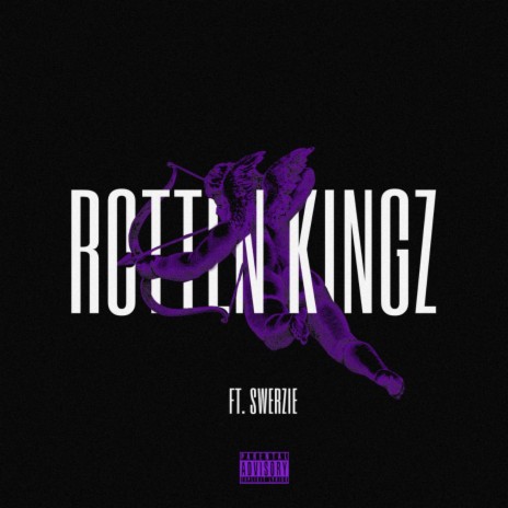 Rotten Kingz ft. Swerzie