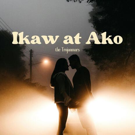 Ikaw at Ako | Boomplay Music