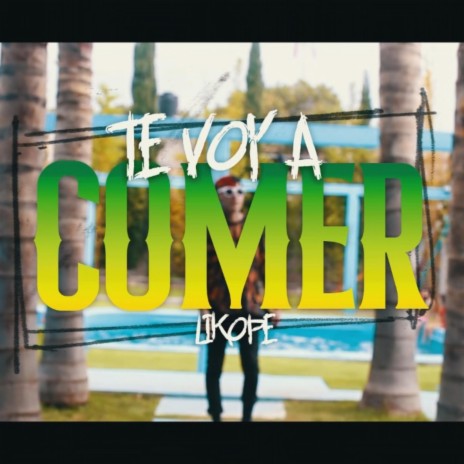 Te Voy a Comer | Boomplay Music