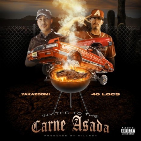 Invited to the carne asada ft. 40locs | Boomplay Music