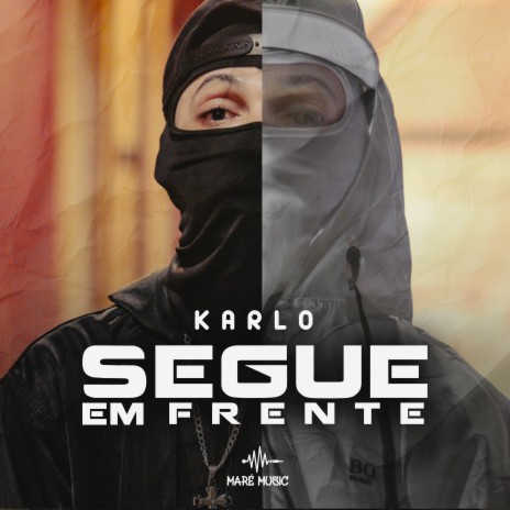 Segue em Frente ft. Maré Music | Boomplay Music