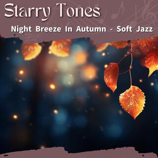 Night Breeze in Autumn-Soft Jazz