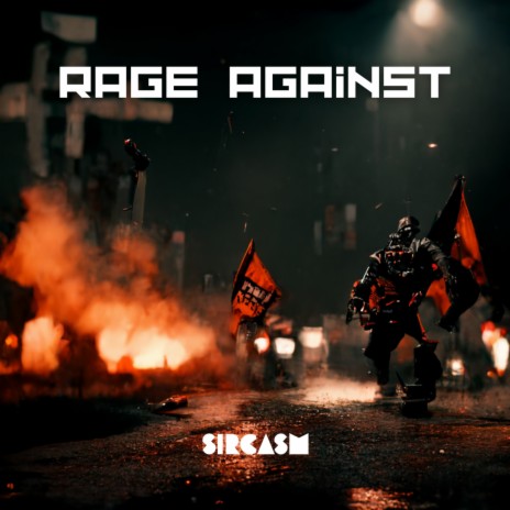 Rage Against | Boomplay Music