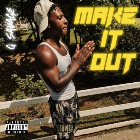 Make It Out | Boomplay Music