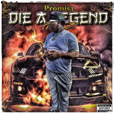 Die A Legend | Boomplay Music