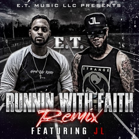 Runnin With Faith (Remix) ft. JL | Boomplay Music