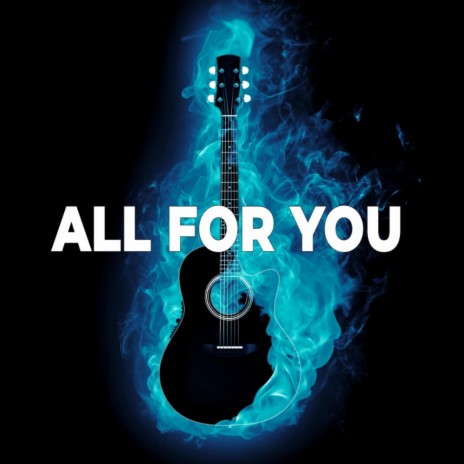 All For You | Boomplay Music