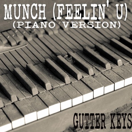 Munch (Feelin U') (Piano Version) | Boomplay Music