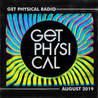 Get Physical Radio - August 2019