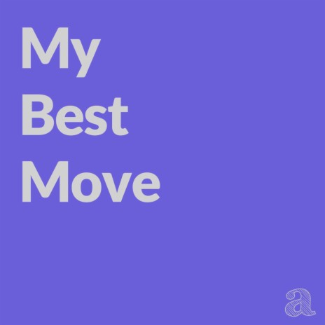 My best move | Boomplay Music