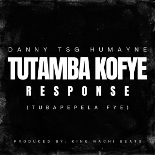 Tutambakofye Response lyrics | Boomplay Music