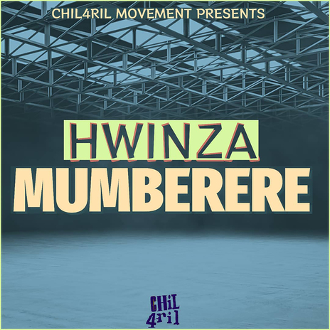 Mumberere ft. Chil4ril | Boomplay Music