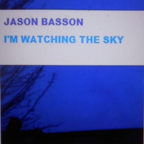 I'M WATCHING THE SKY | Boomplay Music