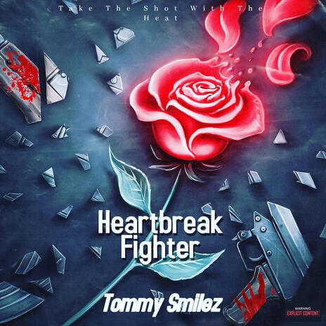 Heartbreak Fighter | Boomplay Music