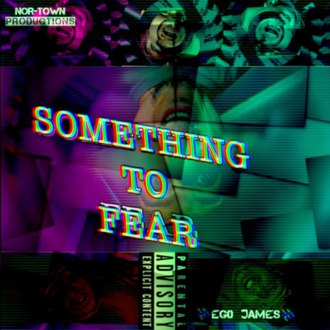 Something To Fear | Boomplay Music