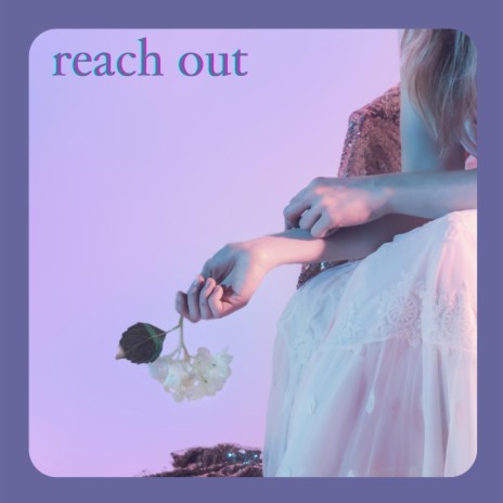 Reach Out