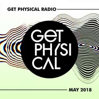Get Physical Radio - May 2018