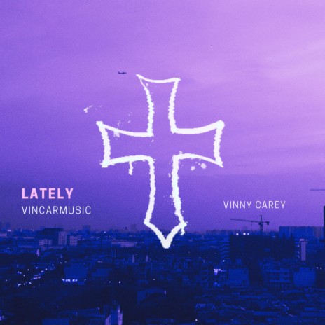 Lately | Boomplay Music