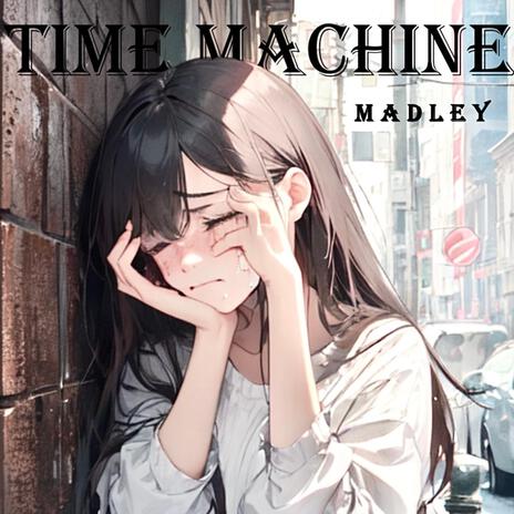 Time Machine | Boomplay Music