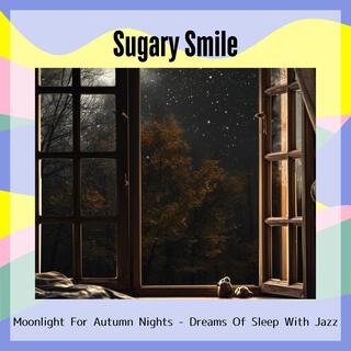 Moonlight for Autumn Nights-Dreams of Sleep with Jazz