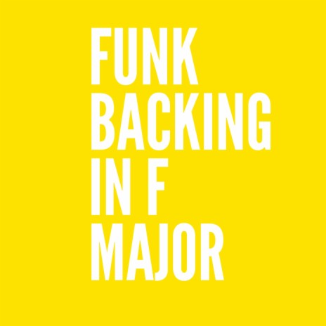 Funk Backing in F Major | Boomplay Music