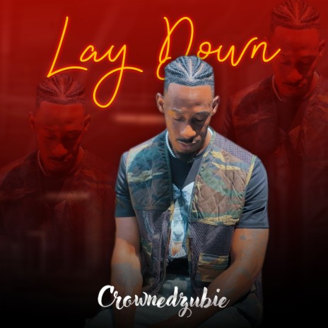 Lay Down | Boomplay Music